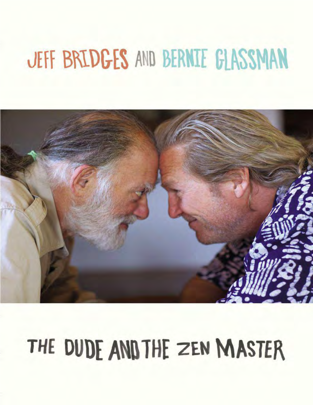 The Dude and the Zen Master / Jeff Bridges and Bernie Glassman