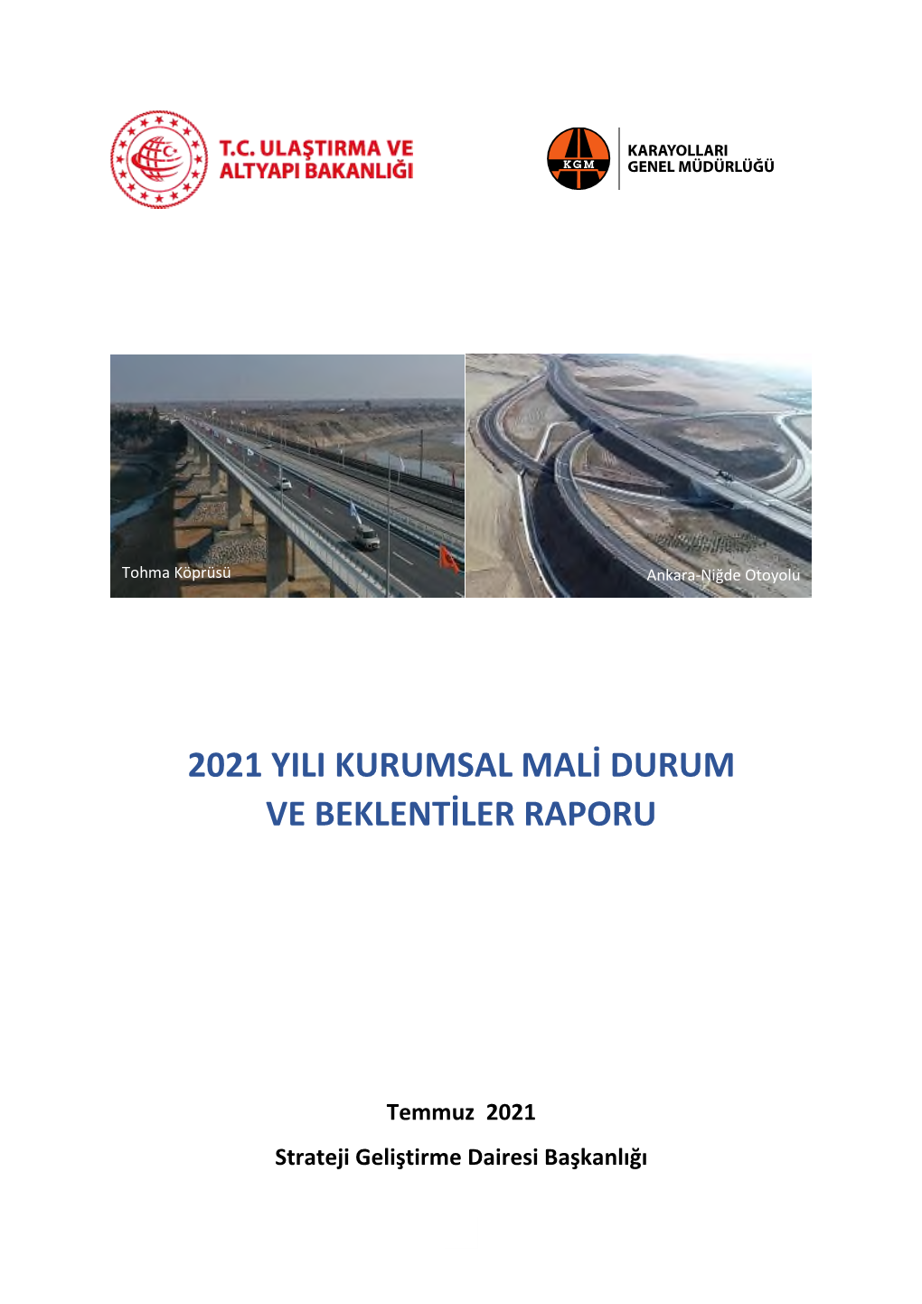 2021 Yili Kurumsal Mali Durum Ve Beklentiler Raporu