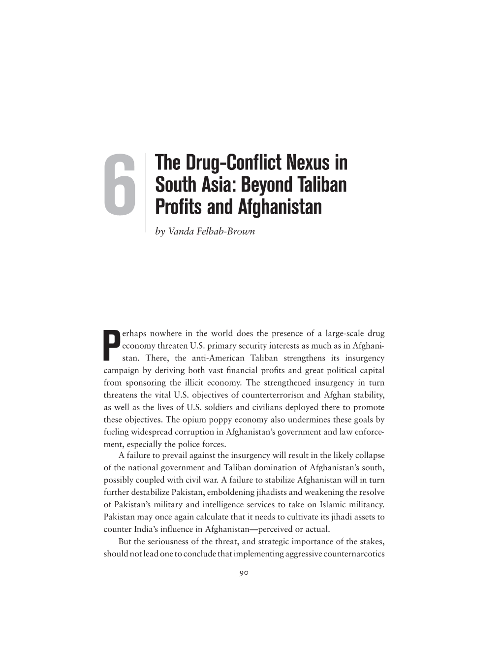 The Drug-Conflict Nexus in South Asia: Beyond Taliban Profits and Afghanistan