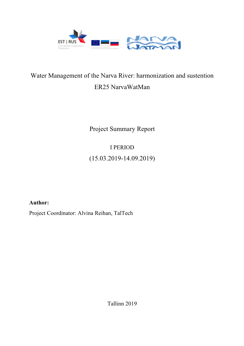 Water Management of the Narva River: Harmonization and Sustention ER25 Narvawatman