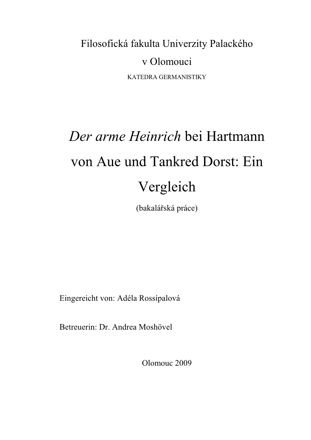 Der Arme Heinrich Bei Hartmann Von Aue Und Tankred Dorst: Ein Vergleich