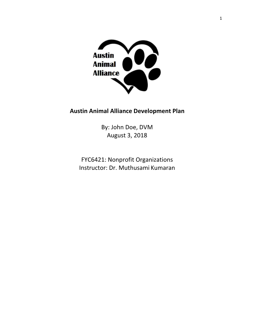 Austin Animal Alliance Development Plan By: John Doe, DVM August 3