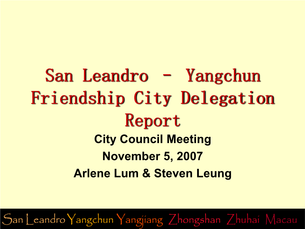 San Leandro – Yangchun Friendship City Delegation Report