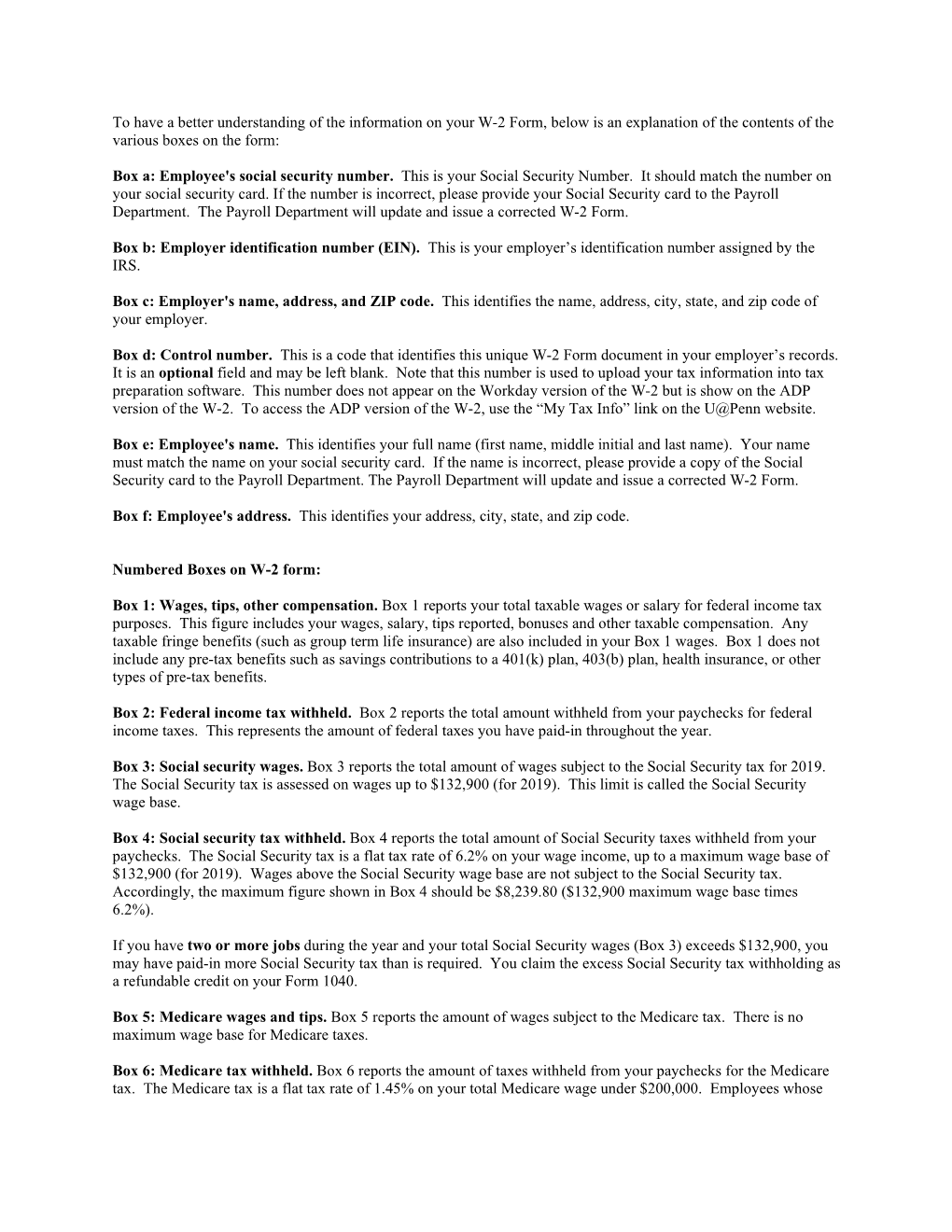 To Have a Better Understanding of the Information on Your W-2 Form, Below Is an Explanation of the Contents of the Various Boxes on the Form