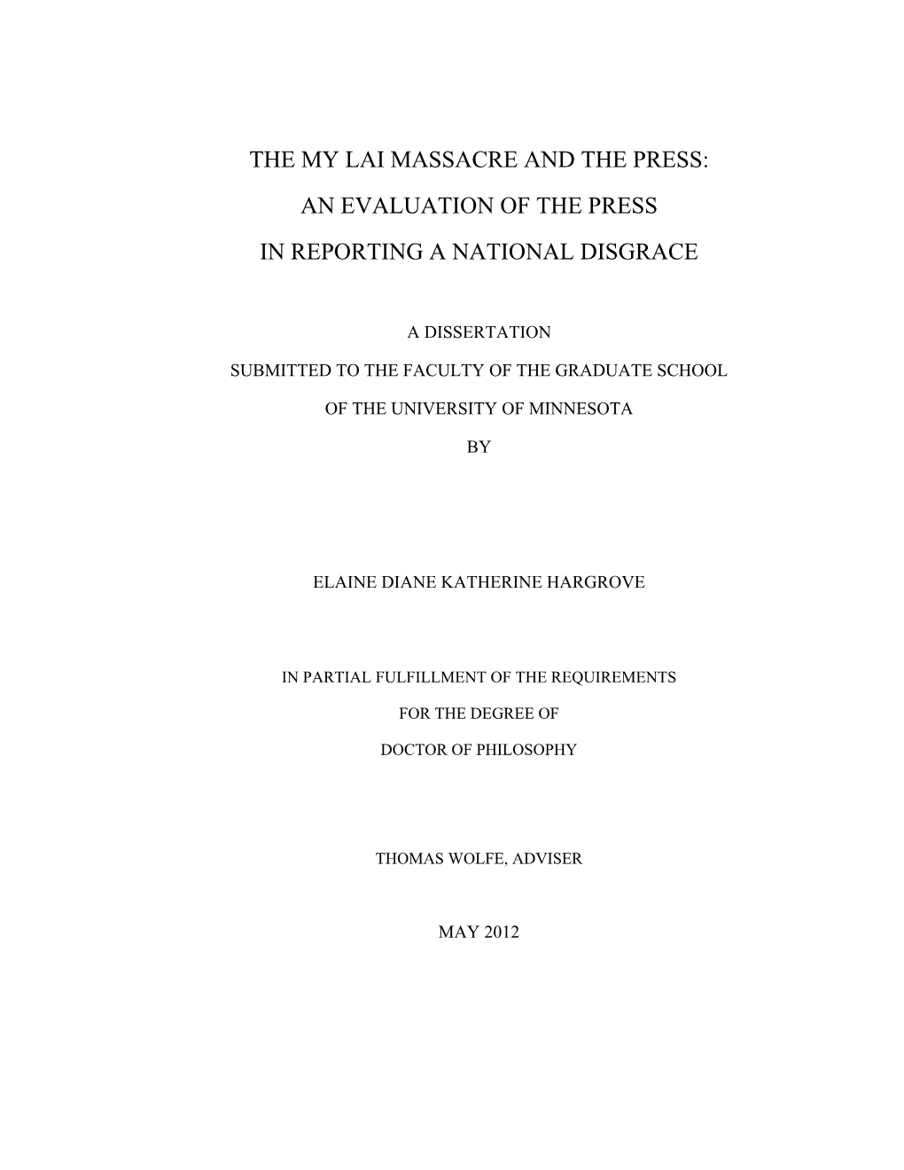 The My Lai Massacre and the Press: an Evaluation of the Press in Reporting a National Disgrace