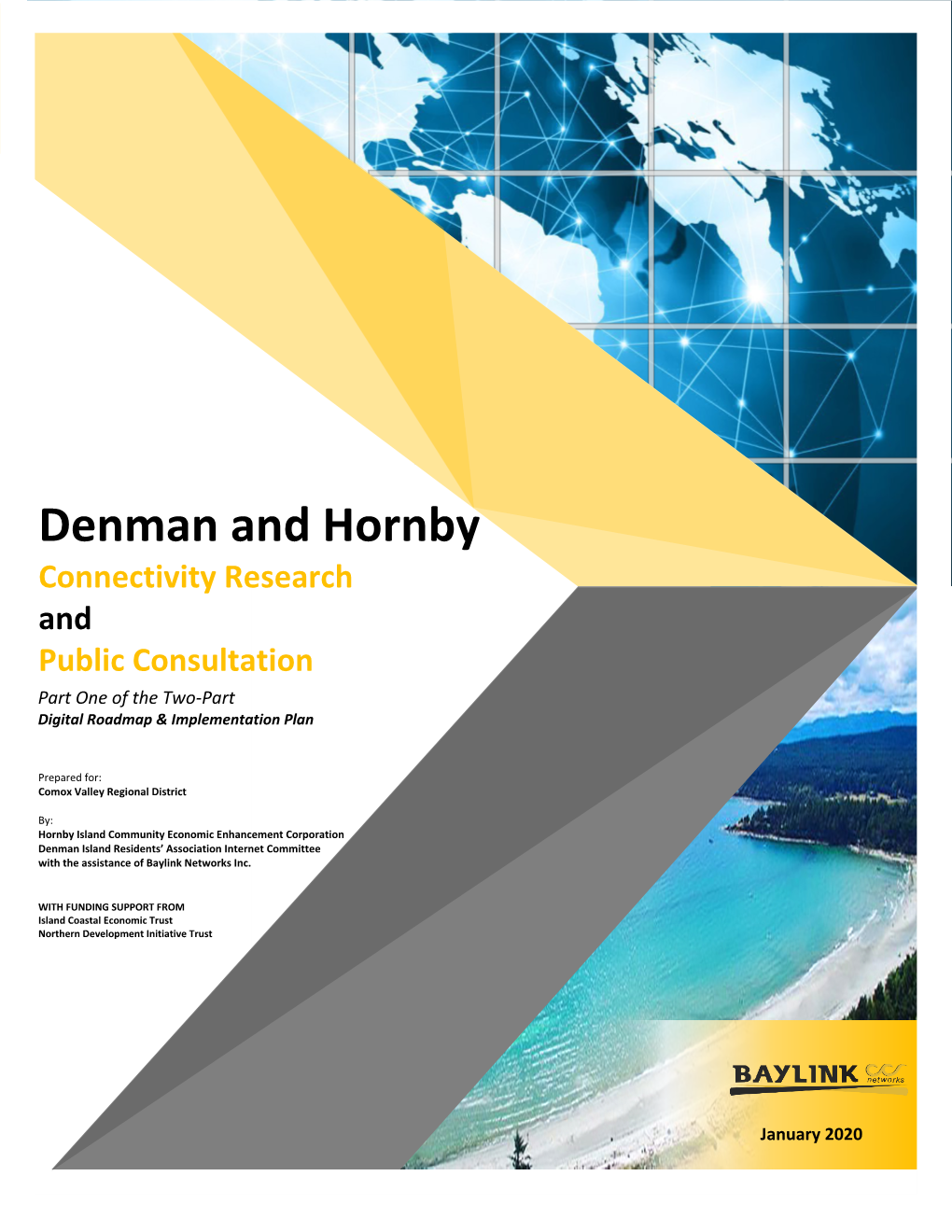 Denman and Hornby Connectivity Research and Public Consultation Part One of the Two-Part Digital Roadmap & Implementation Plan