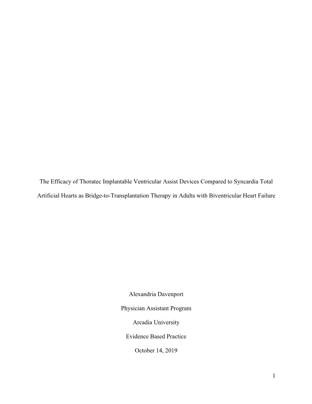 The Efficacy of Thoratec Implantable Ventricular Assist Devices Compared to Syncardia Total