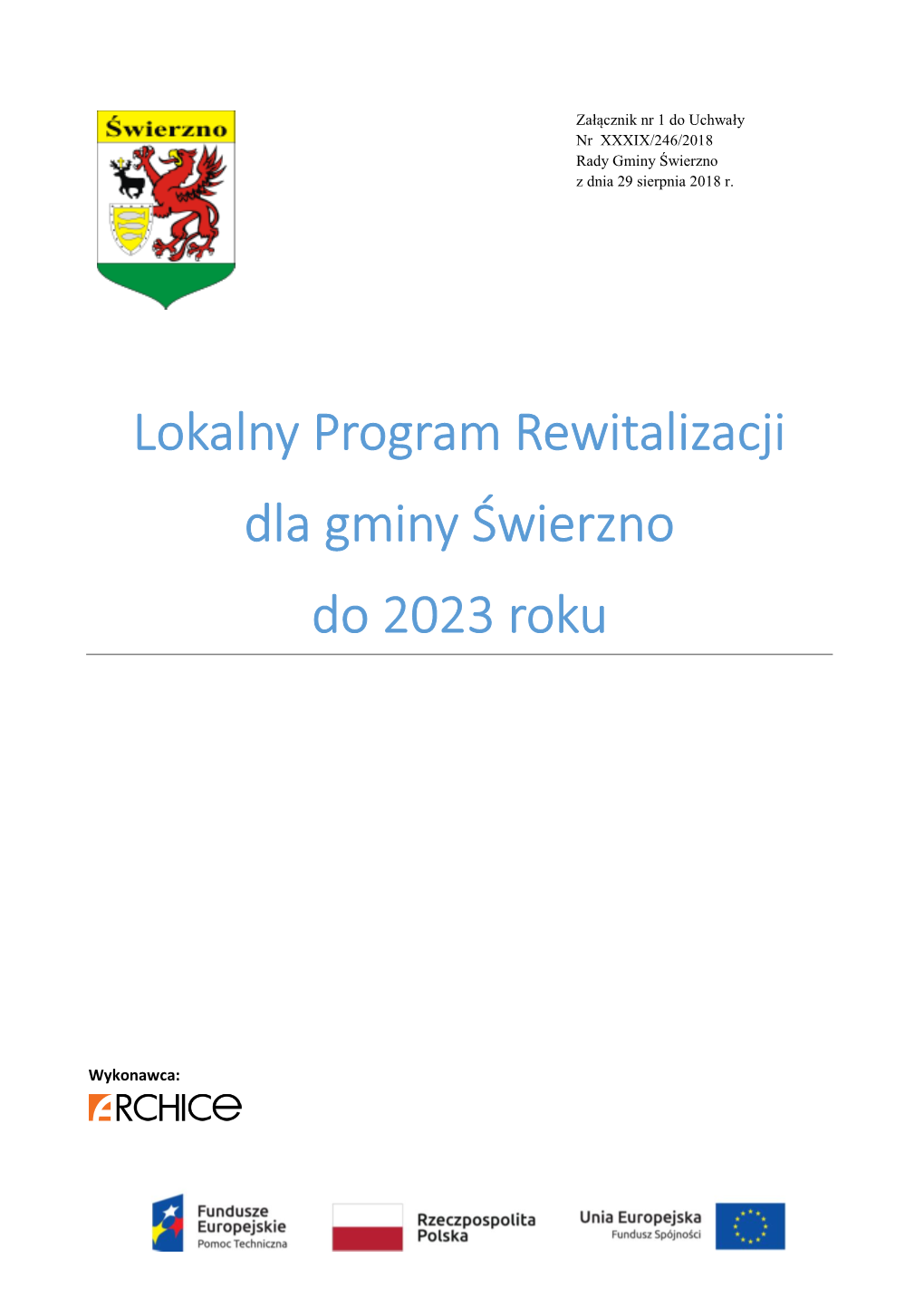 Lokalny Program Rewitalizacji Dla Gminy Świerzno Do 2023 Roku