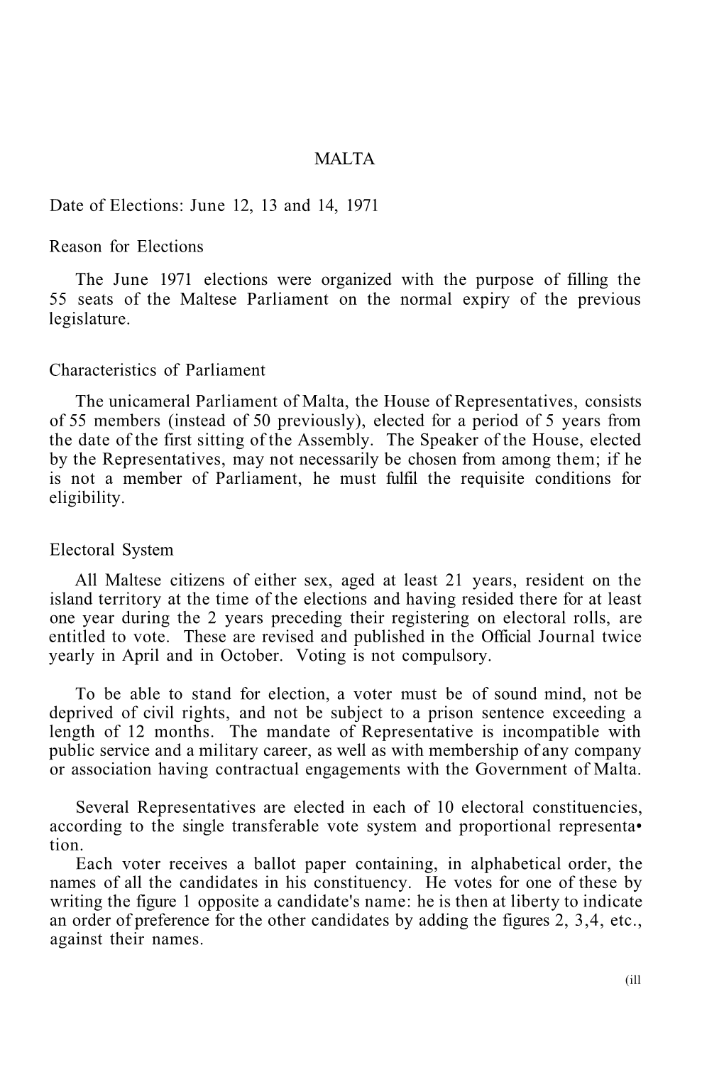 MALTA Date of Elections: June 12, 13 and 14, 1971 Reason for Elections the June 1971 Elections Were Organized with the Purpose O