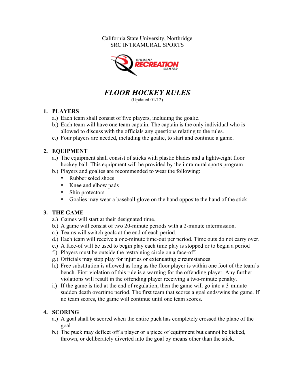 FLOOR HOCKEY RULES (Updated 01/12)