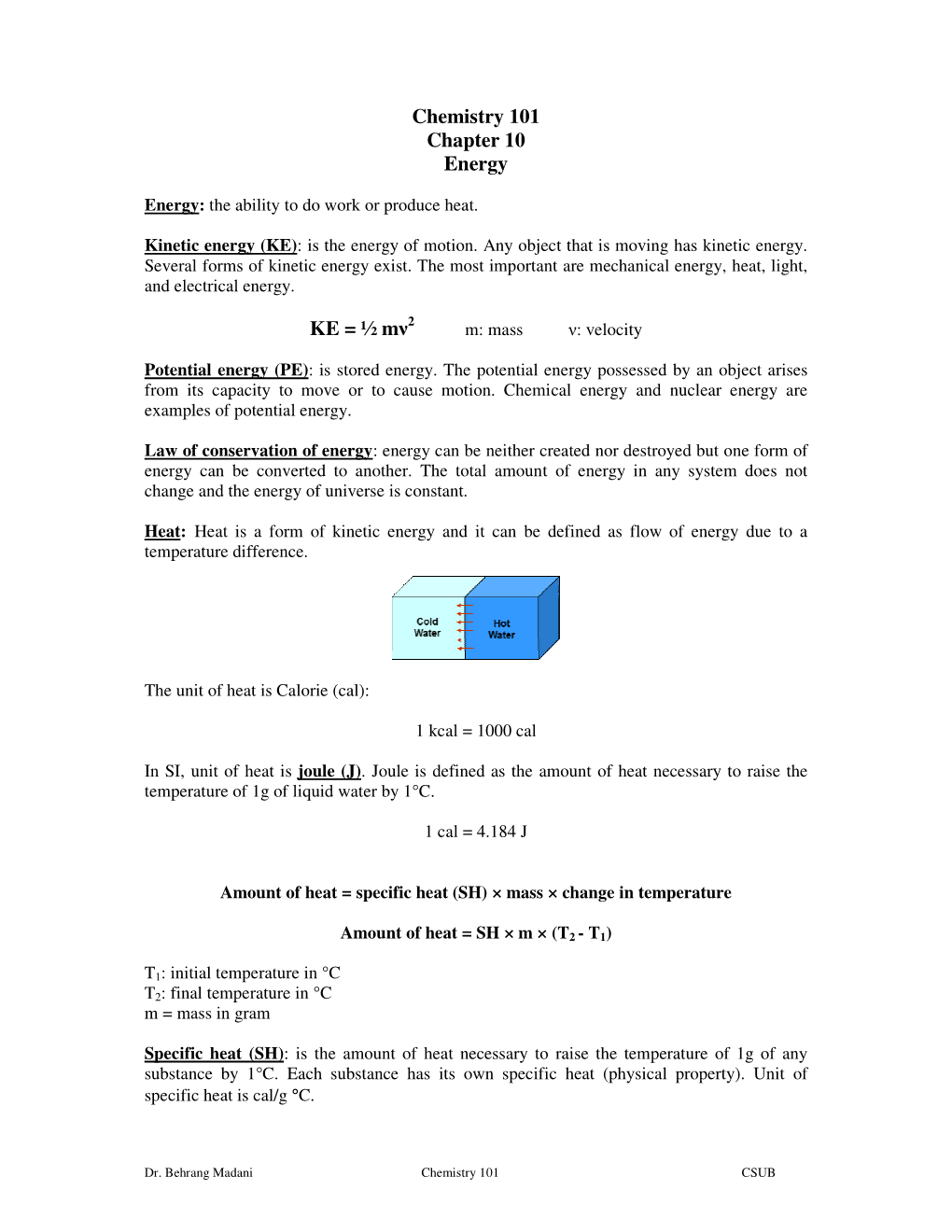 Chemistry 101 Chapter 10 Energy KE = ½ Mν