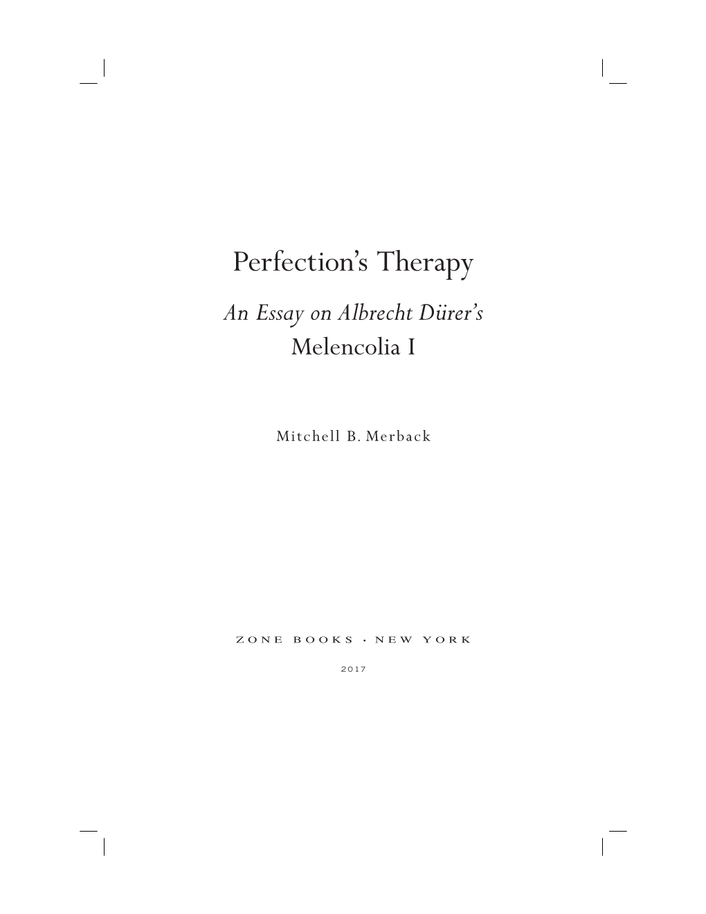 Perfection's Therapy
