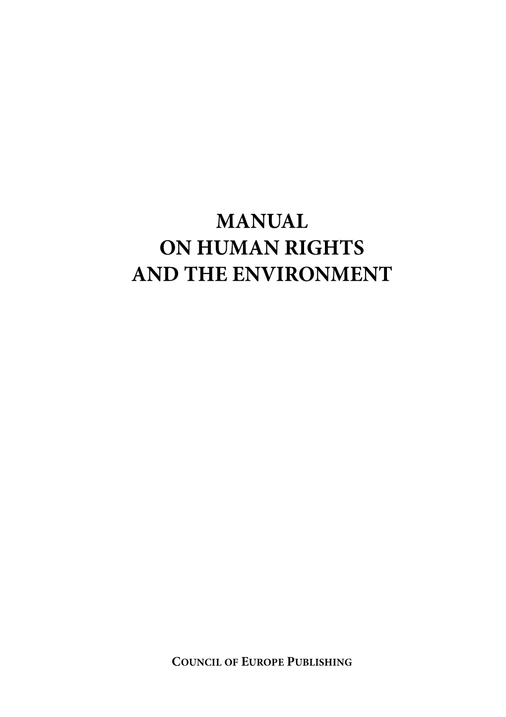 Manual on Human Rights in the Environment