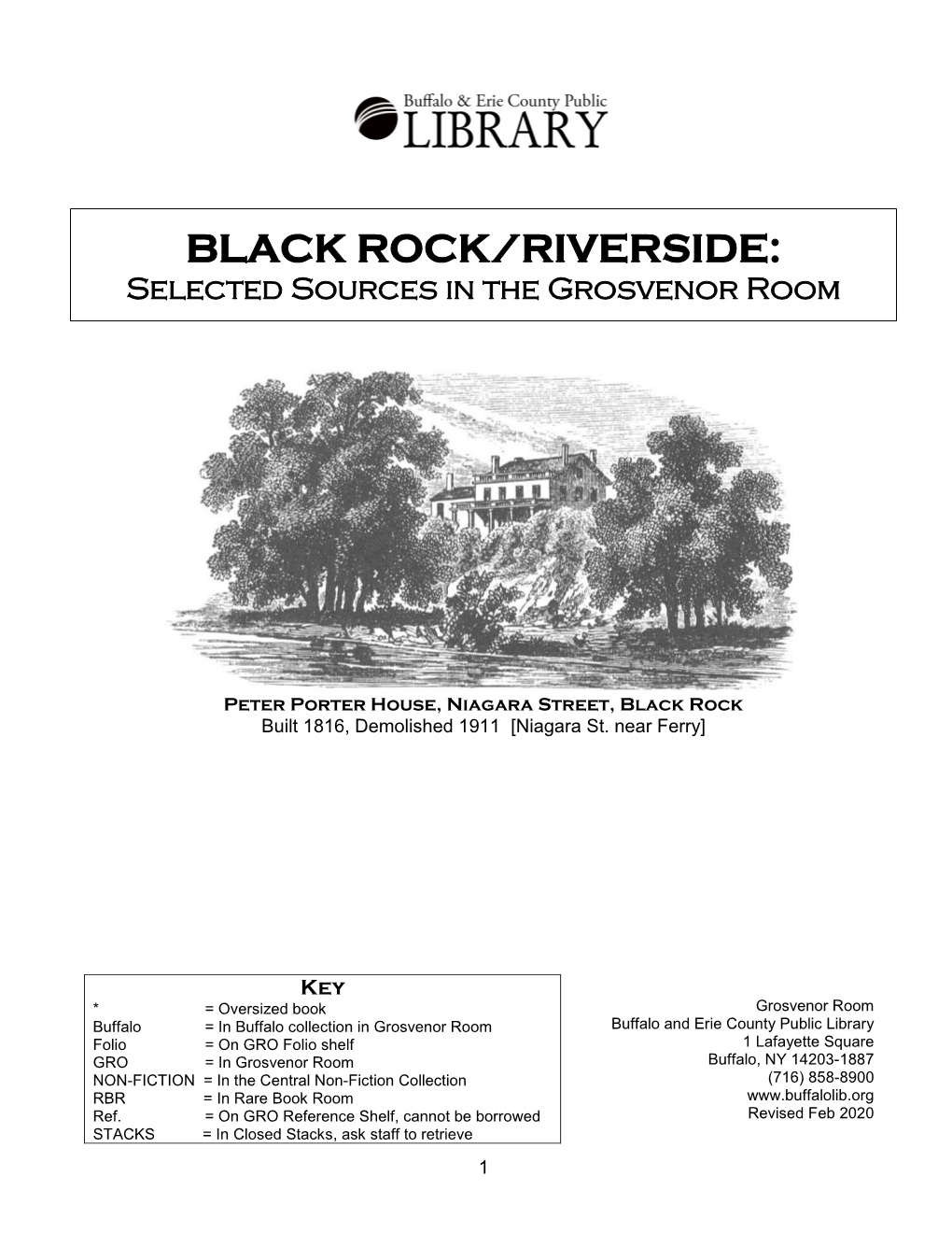 BLACK ROCK/RIVERSIDE: Selected Sources in the Grosvenor Room