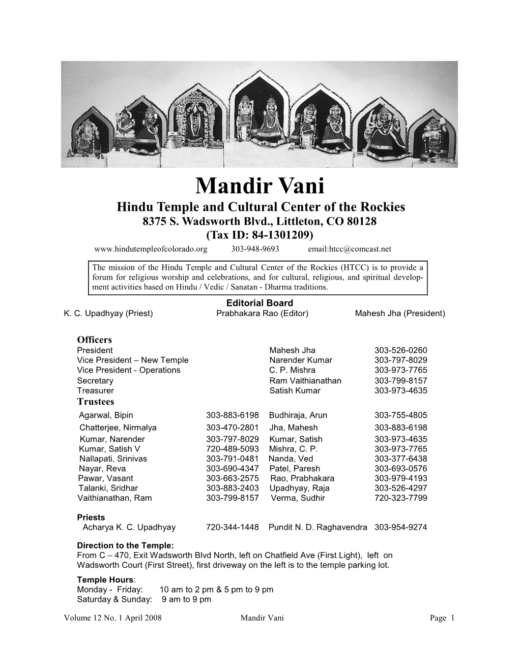 Mandir Vani Hindu Temple and Cultural Center of the Rockies 8375 S