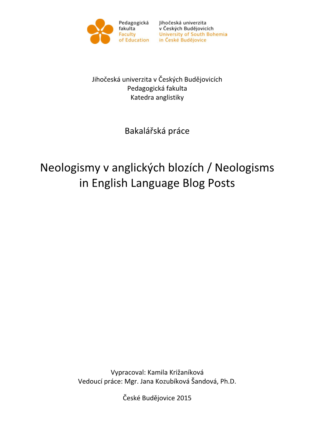 Neologismy V Anglických Blozích / Neologisms in English Language Blog Posts