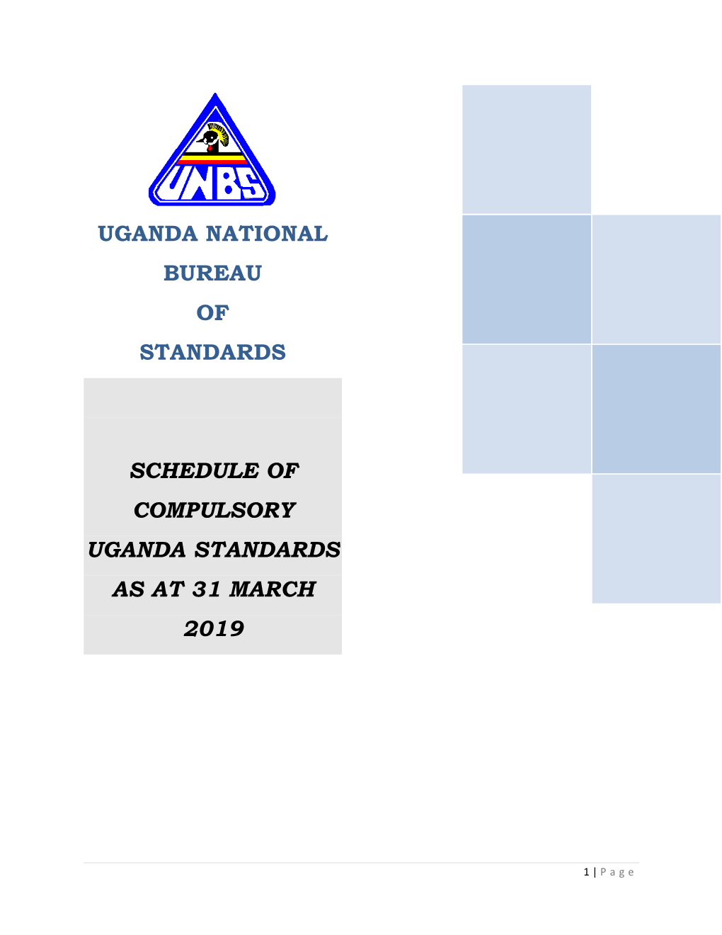 Schedule of Compulsory Uganda Standards As at 31 March 2019