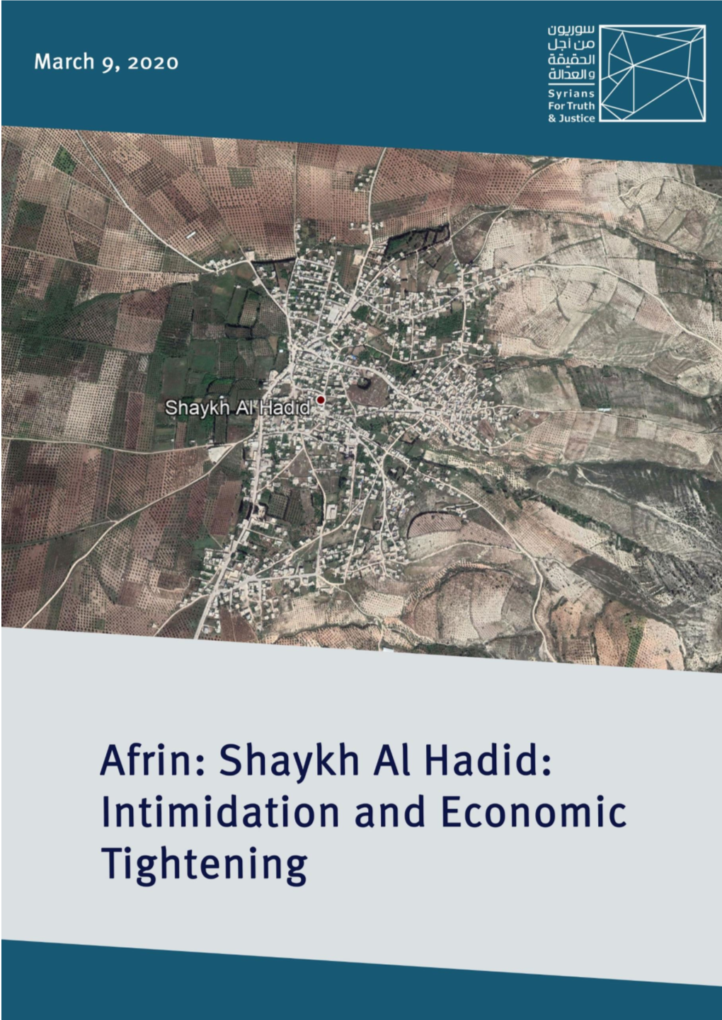 Shaykh Al Hadid: Intimidation and Economic Tightening