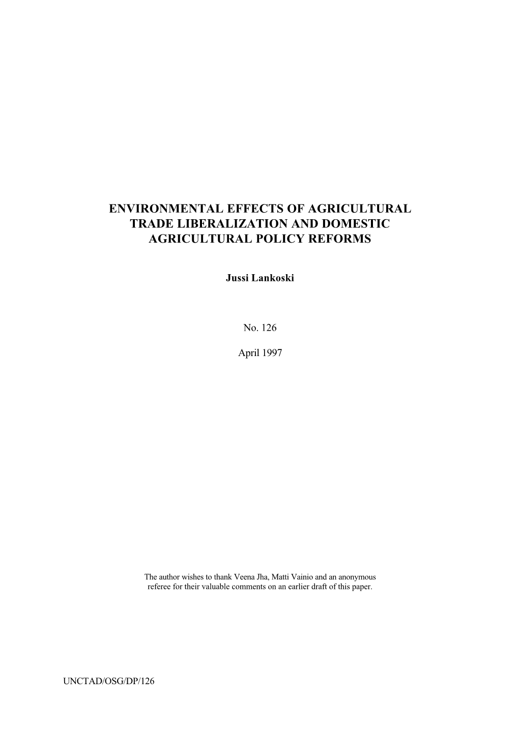 Environmental Effects of Agricultural Trade Liberalization and Domestic Agricultural Policy Reforms