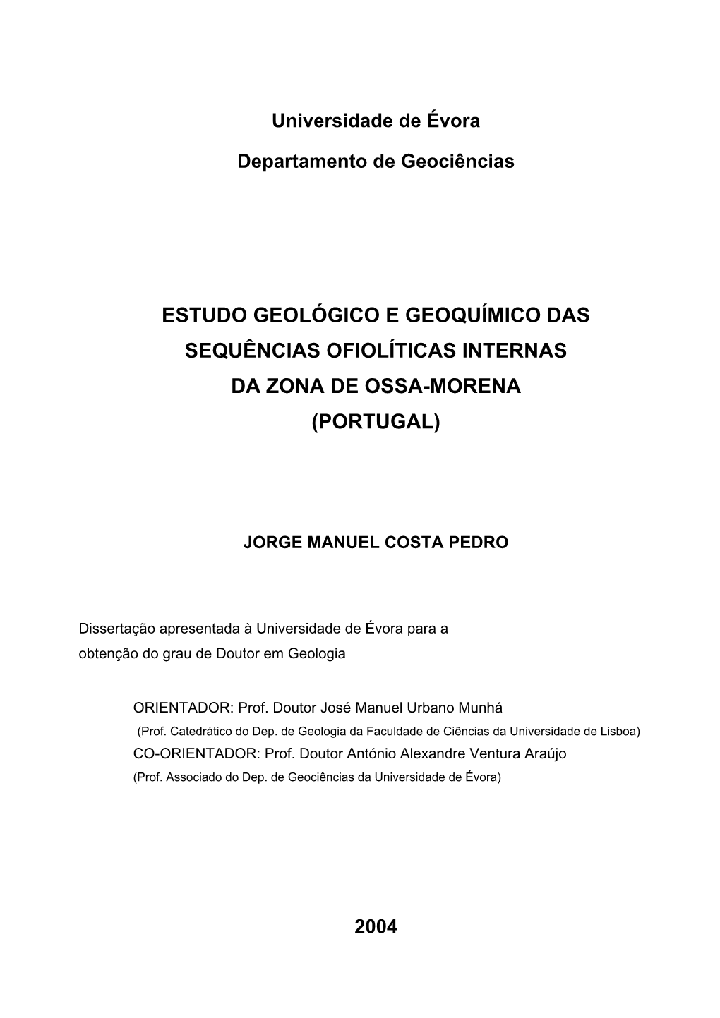 Estudo Geológico E Geoquímico Das Sequências Ofiolíticas Internas Da Zona De Ossa-Morena (Portugal)