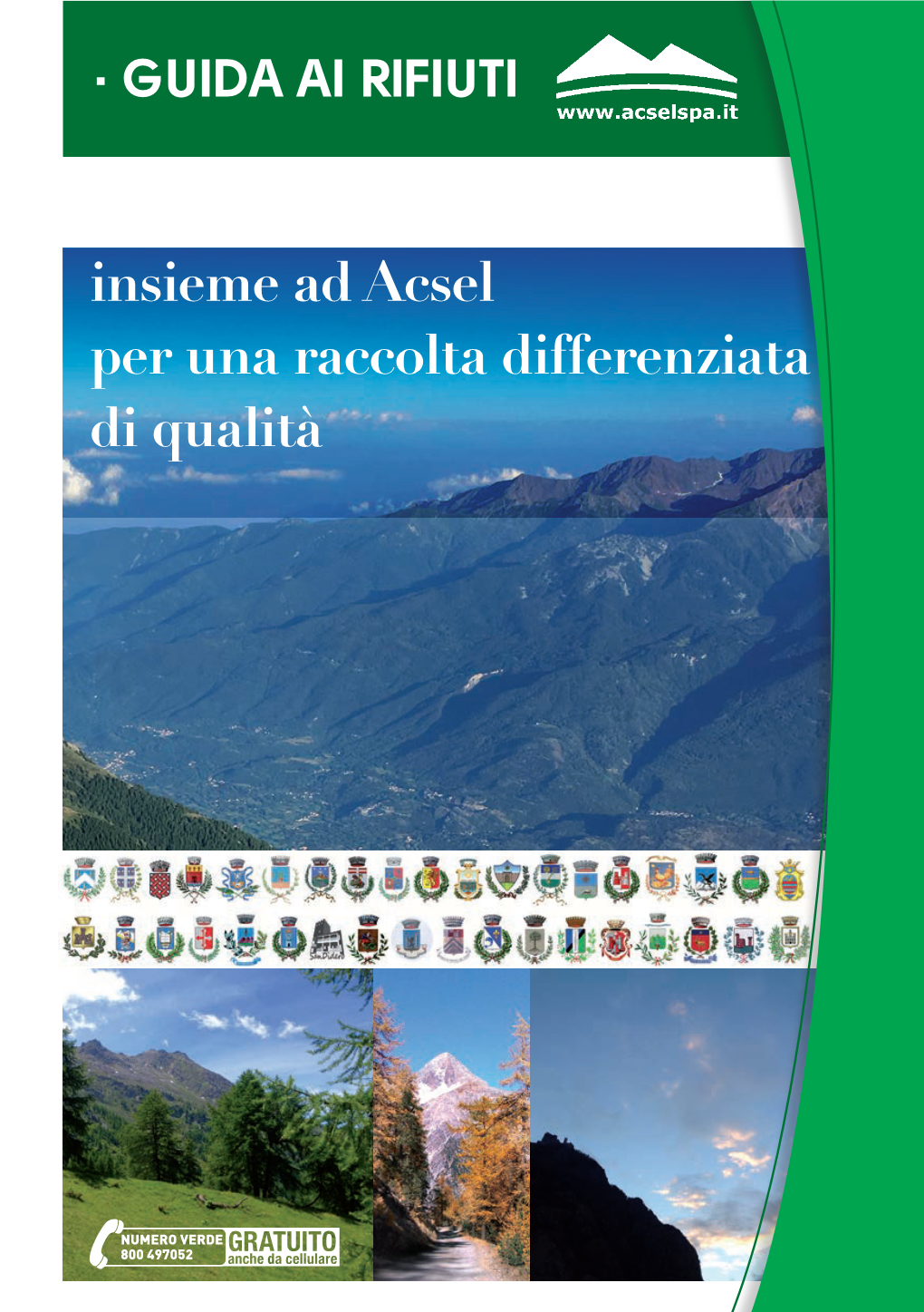 Insieme Ad Acsel Per Una Raccolta Differenziata Di Qualità · BUONA RACCOLTA · INDICE DIFFERENZIATA!