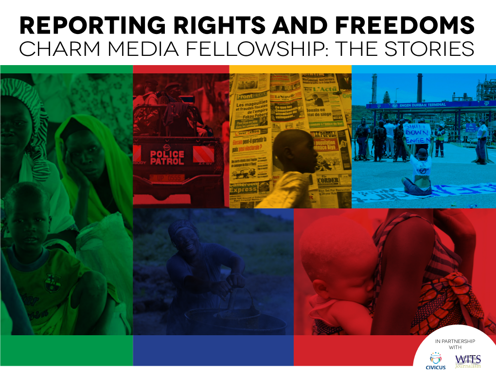 Reporting Rights and Freedoms CHARM Media Fellowship: the Stories