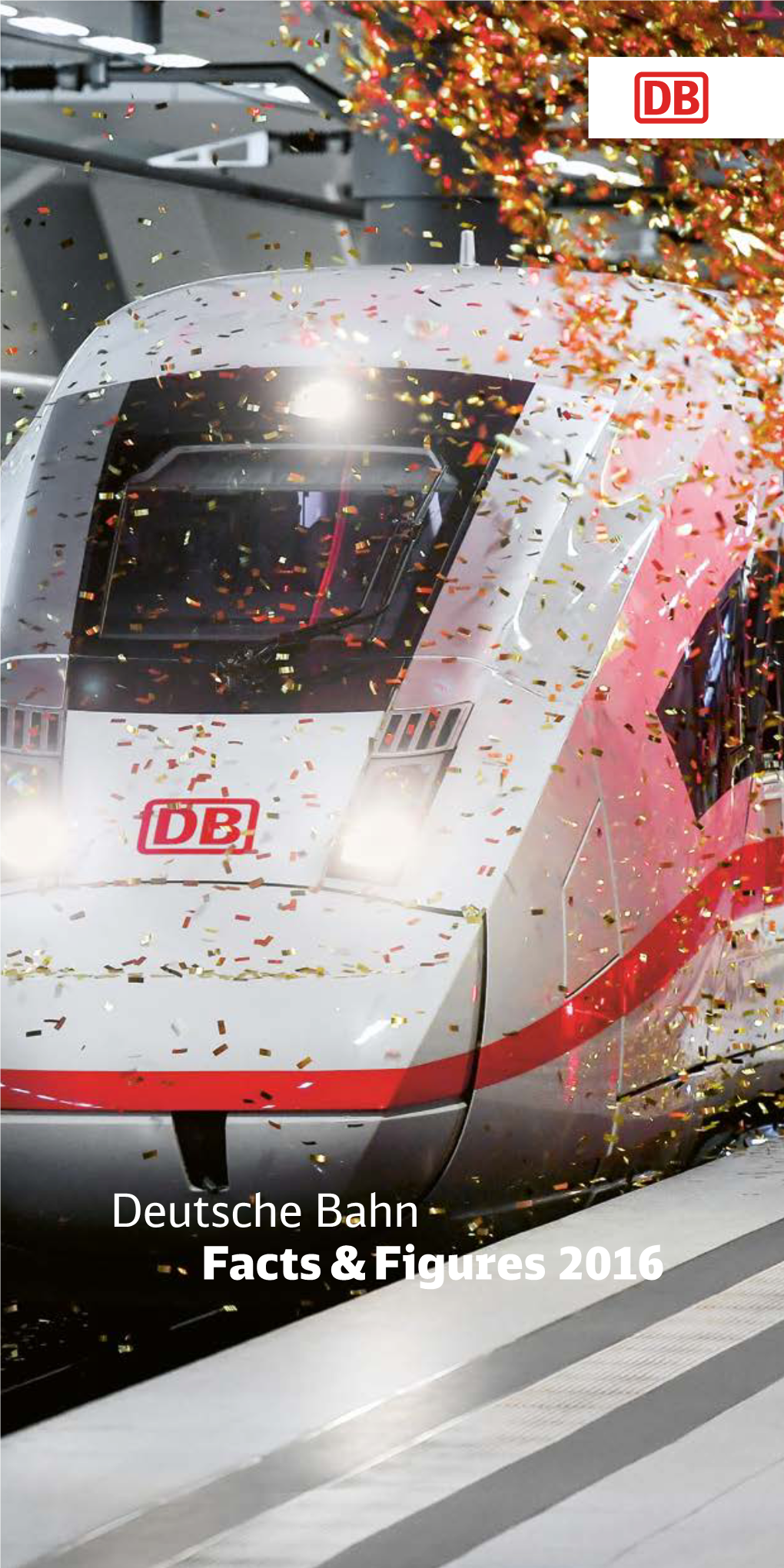 Deutsche Bahn Facts & Figures 2016