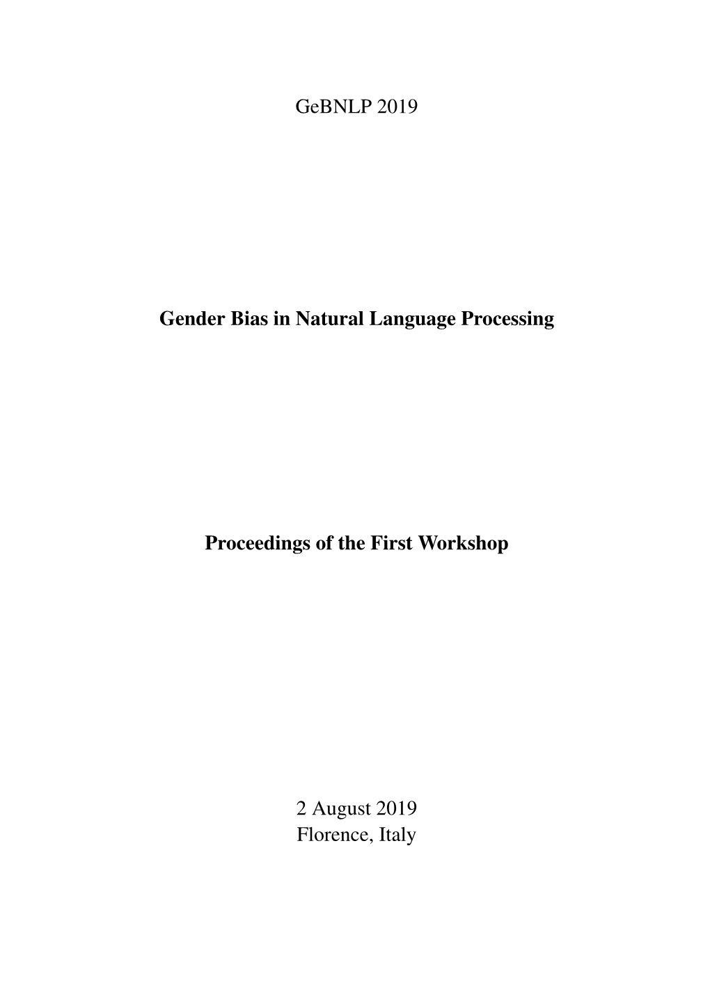 Proceedings of the 1St Workshop on Gender Bias in Natural Language Processing, Pages 1–7 Florence, Italy, August 2, 2019