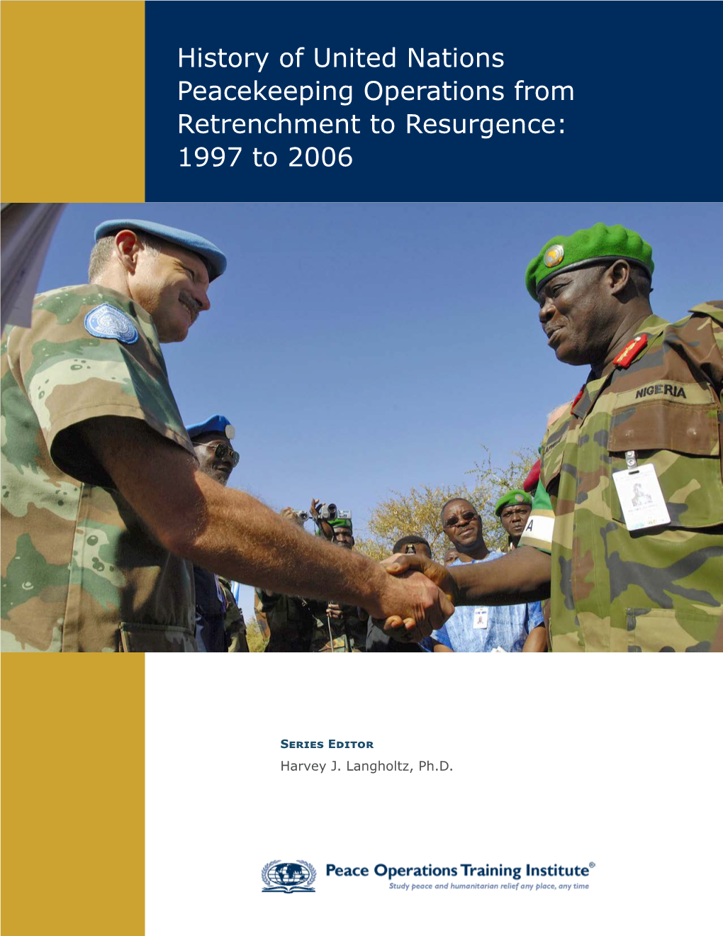History of United Nations Peacekeeping Operations from Retrenchment to Resurgence: 1997 to 2006