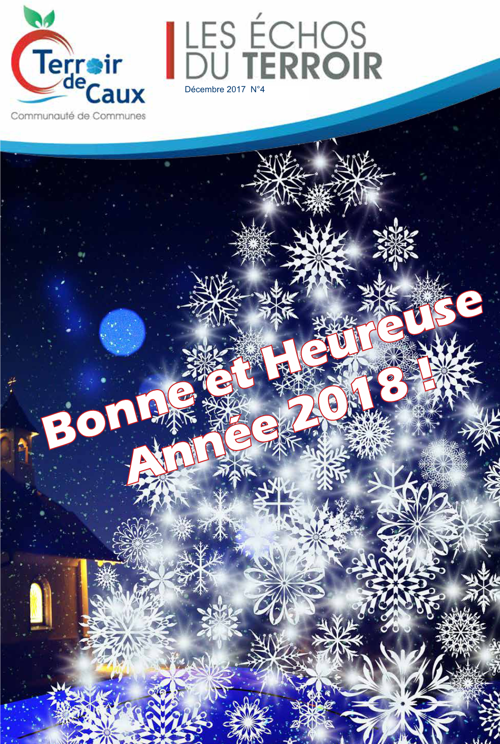 Bonne Et Heureuse Année 2018 ! SOMMAIRE 2