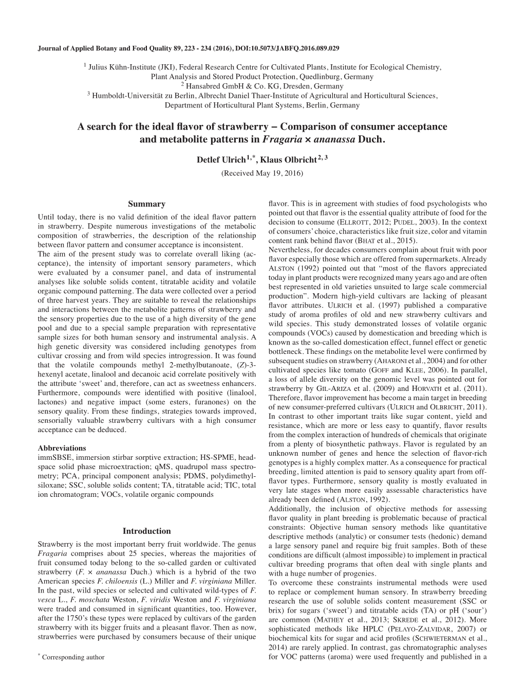 A Search for the Ideal Flavor of Strawberry − Comparison of Consumer Acceptance and Metabolite Patterns in Fragaria × Ananassa Duch