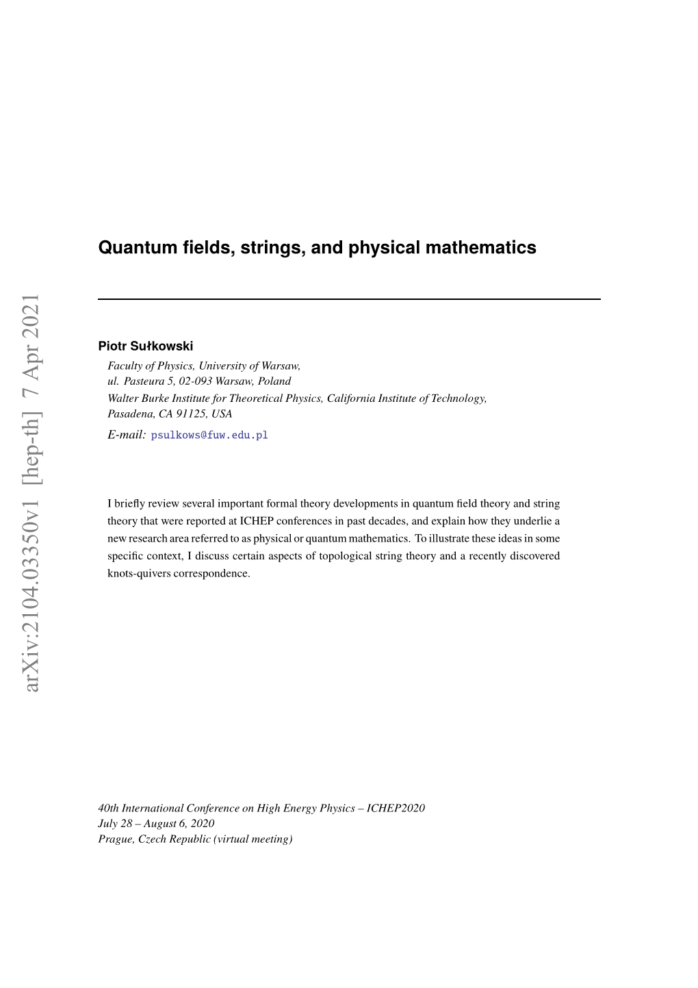 Quantum Fields, Strings, and Physical Mathematics