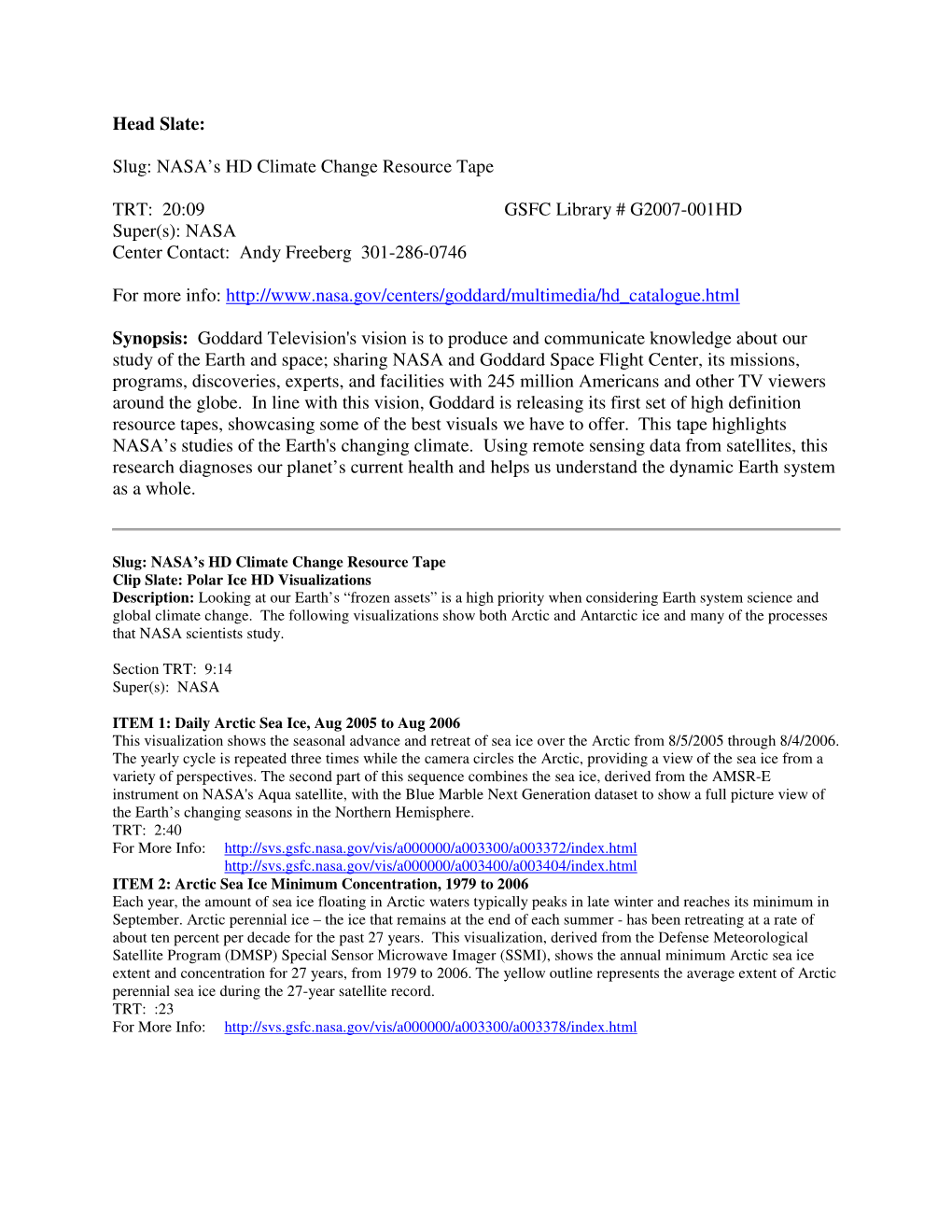 Head Slate: Slug: NASA's HD Climate Change Resource Tape