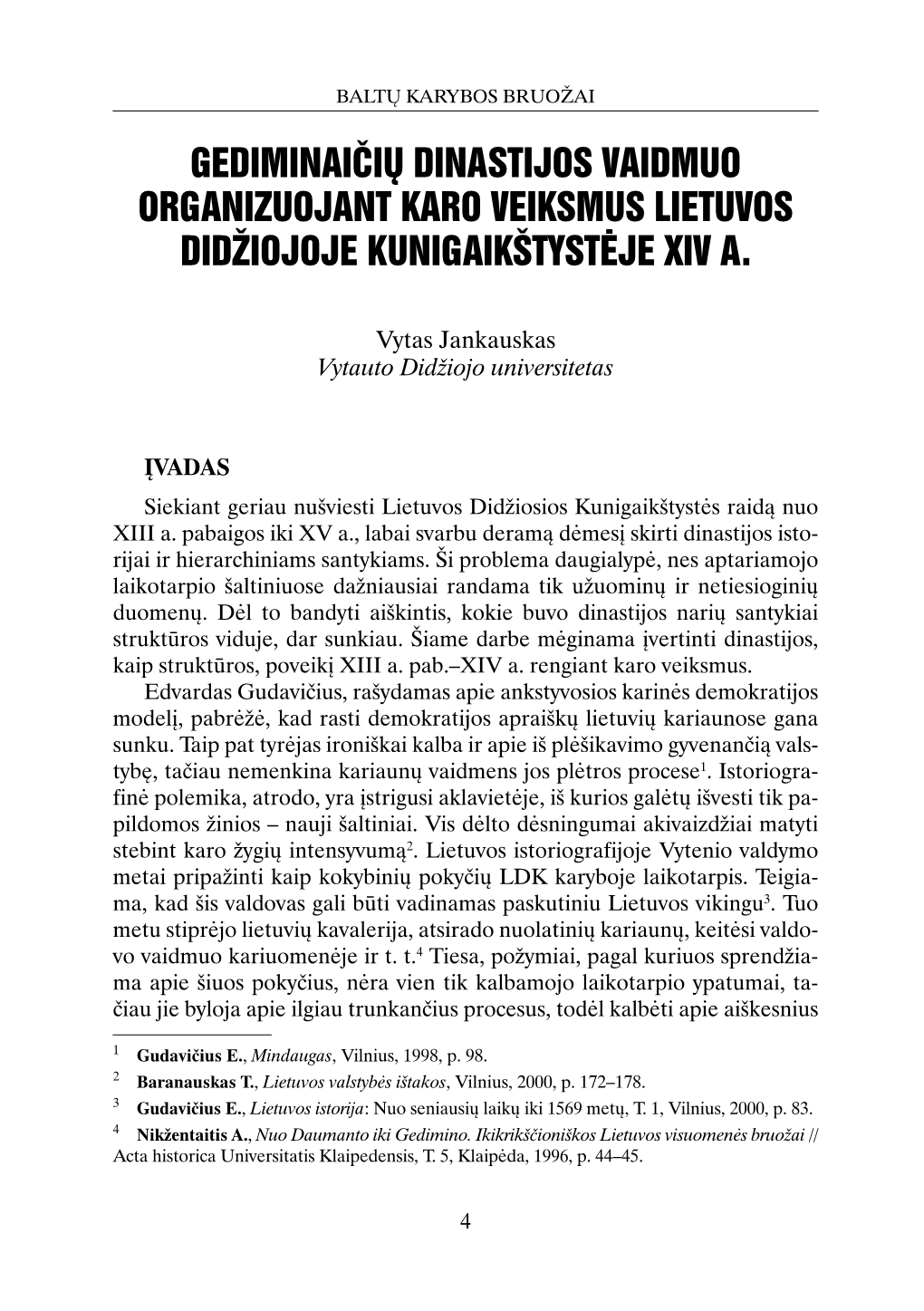 Gediminaičių Dinastijos Vaidmuo Organizuojant Karo Veiksmus Lietuvos Didžiojoje Kunigaikštystėje Xiv A