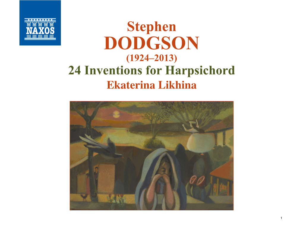 DODGSON (1924–2013) 24 Inventions for Harpsichord Ekaterina Likhina