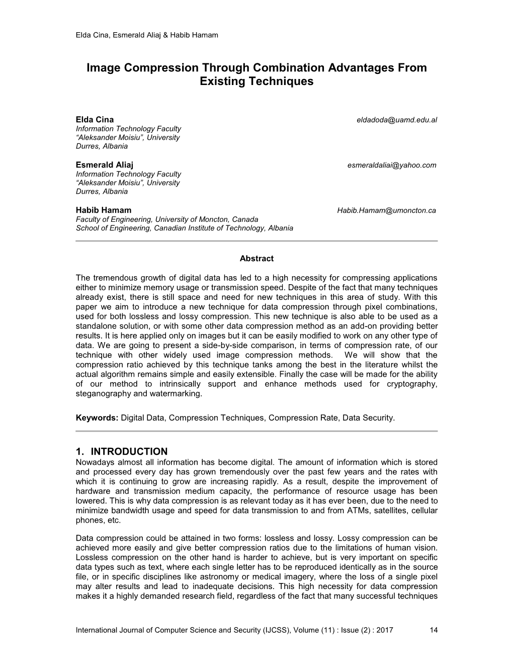 Image Compression Through Combination Advantages from Existing Techniques