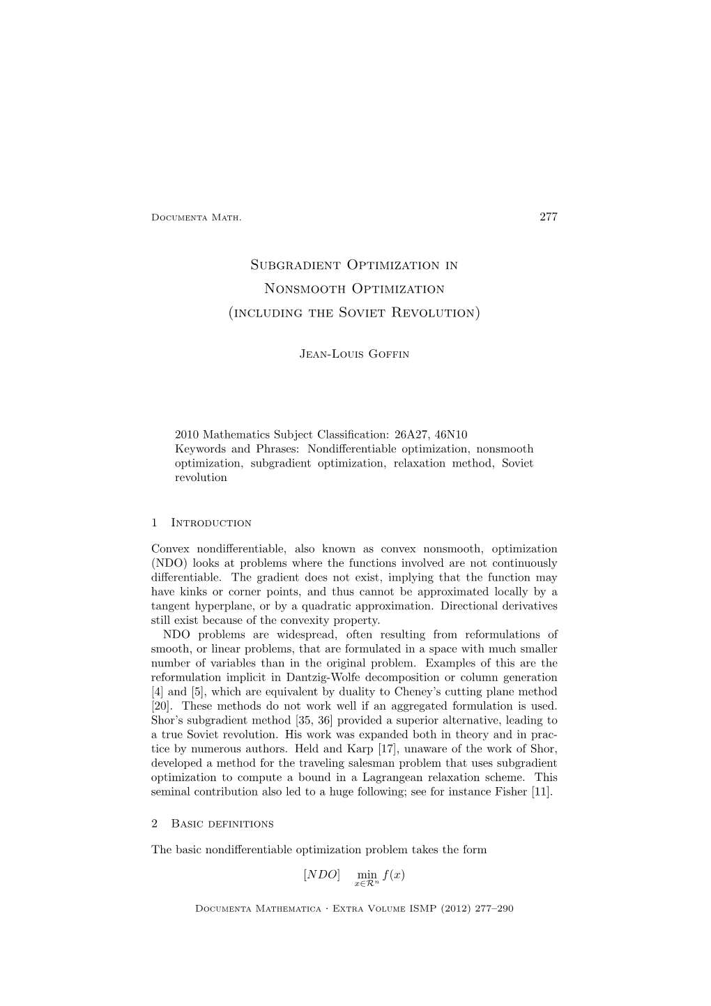 Subgradient Optimization in Nonsmooth Optimization (Including the Soviet Revolution)