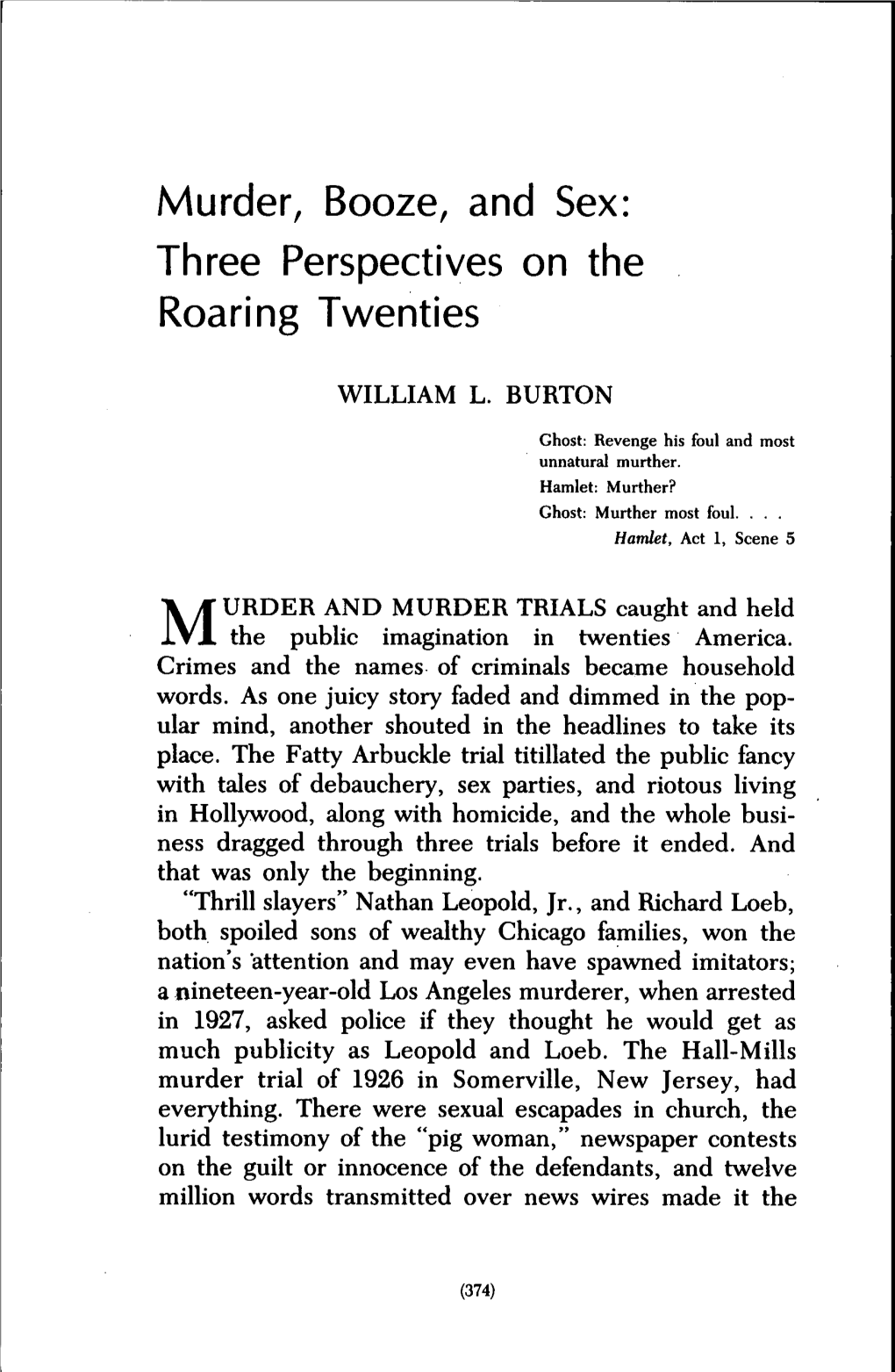 Murder, Booze, and Sex: Three Perspectives on the Roaring Twenties