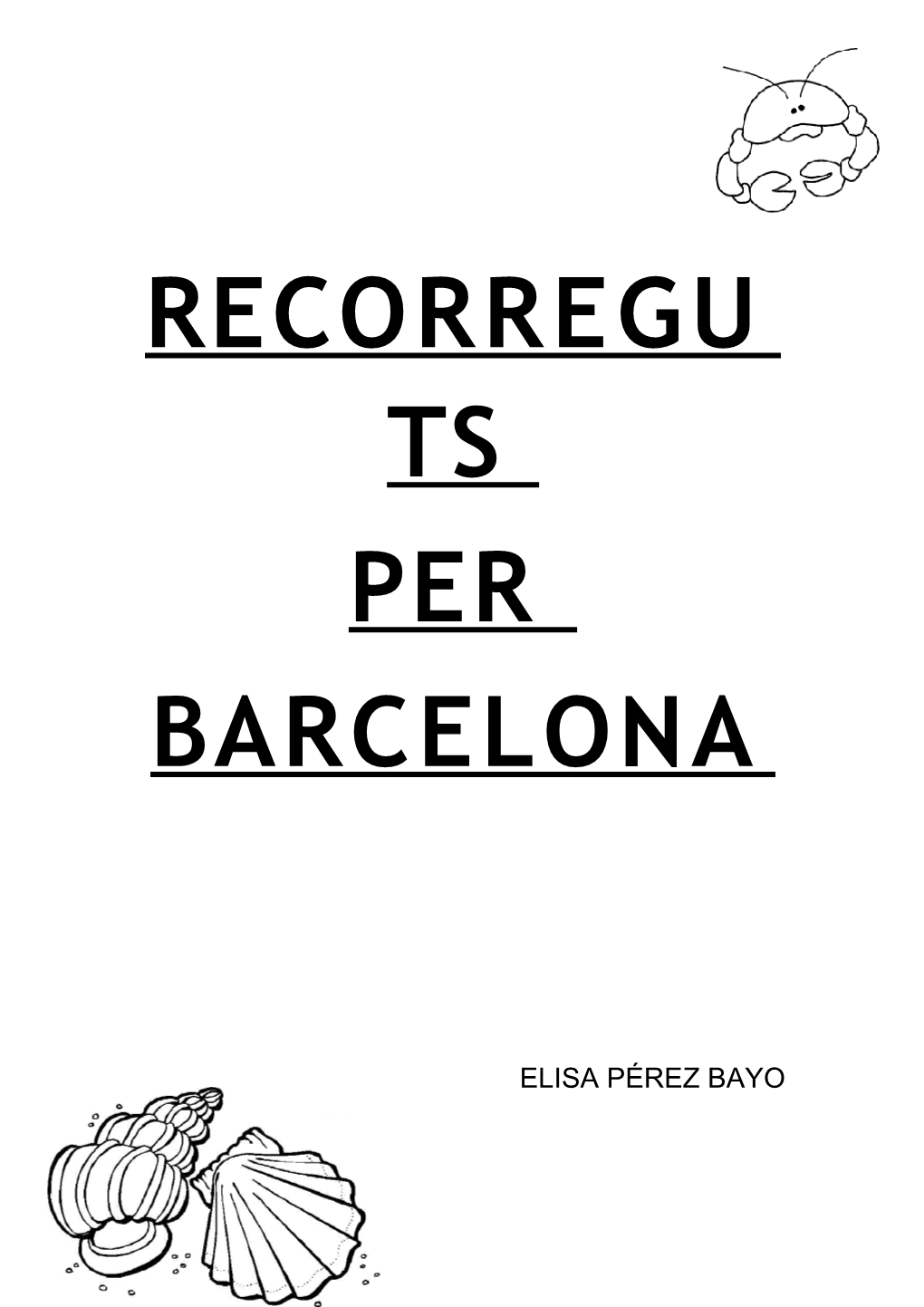 Recorregu Ts Per Barcelona