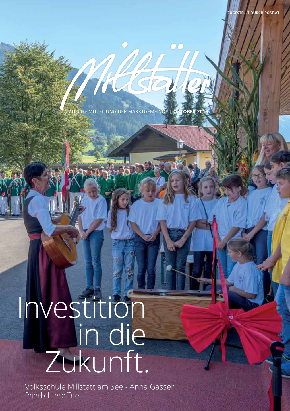 Investition in Die Zukunft. Volksschule Millstatt Am See - Anna Gasser Feierlich Eröffnet Inhalt