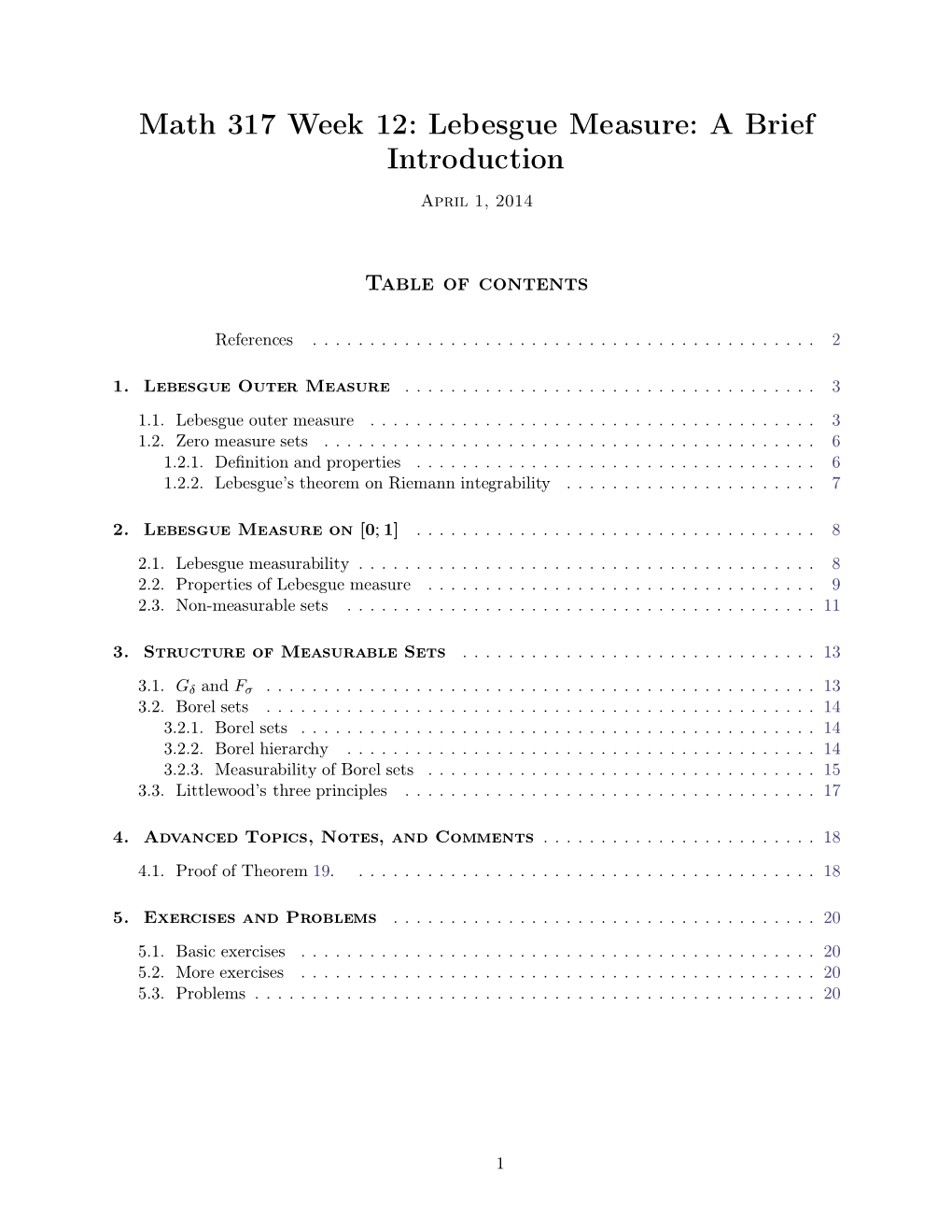 Math 317 Week 12: Lebesgue Measure: a Brief Introduction April 1, 2014