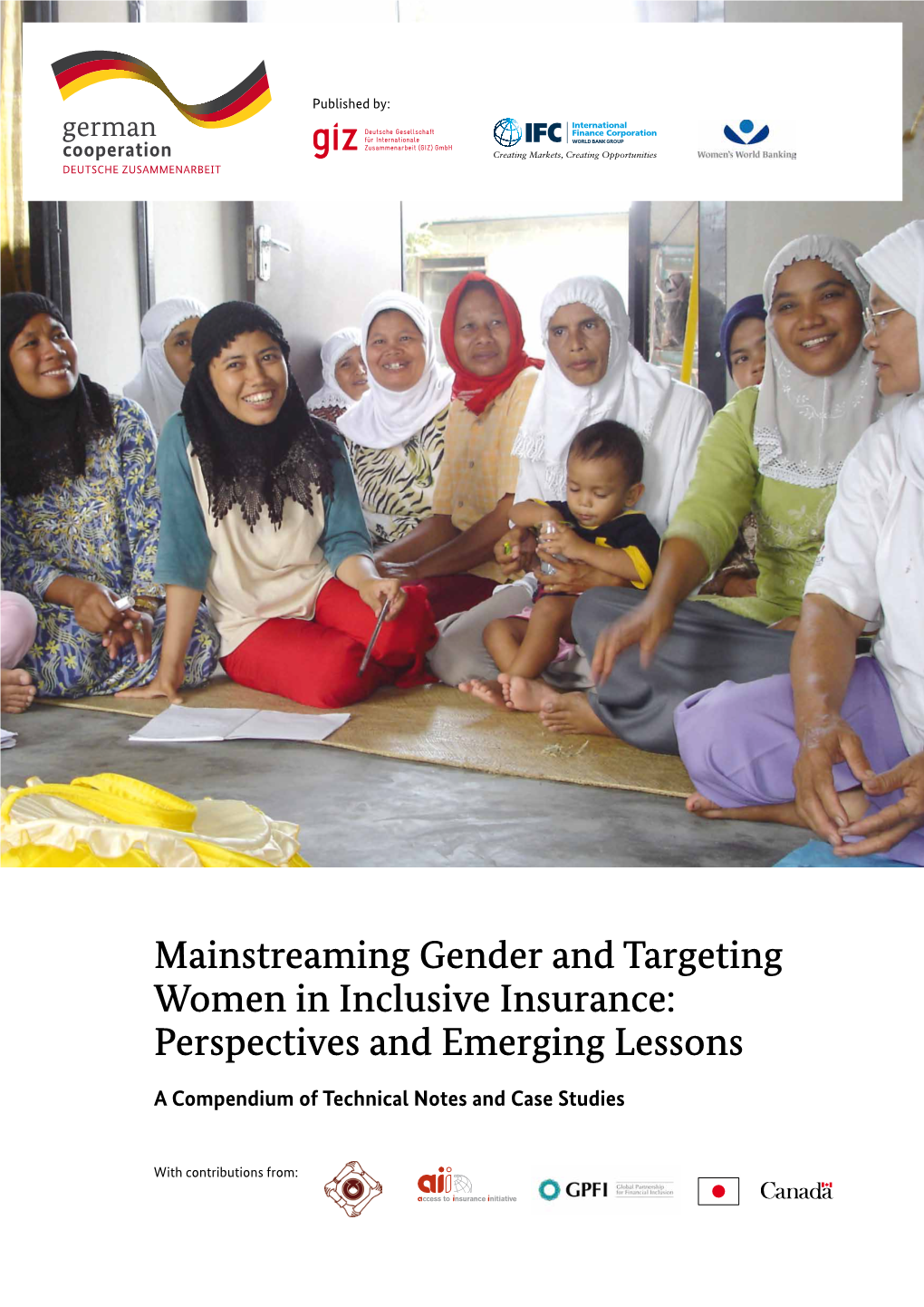 Mainstreaming Gender and Targeting Women in Inclusive Insurance: Perspectives and Emerging Lessons