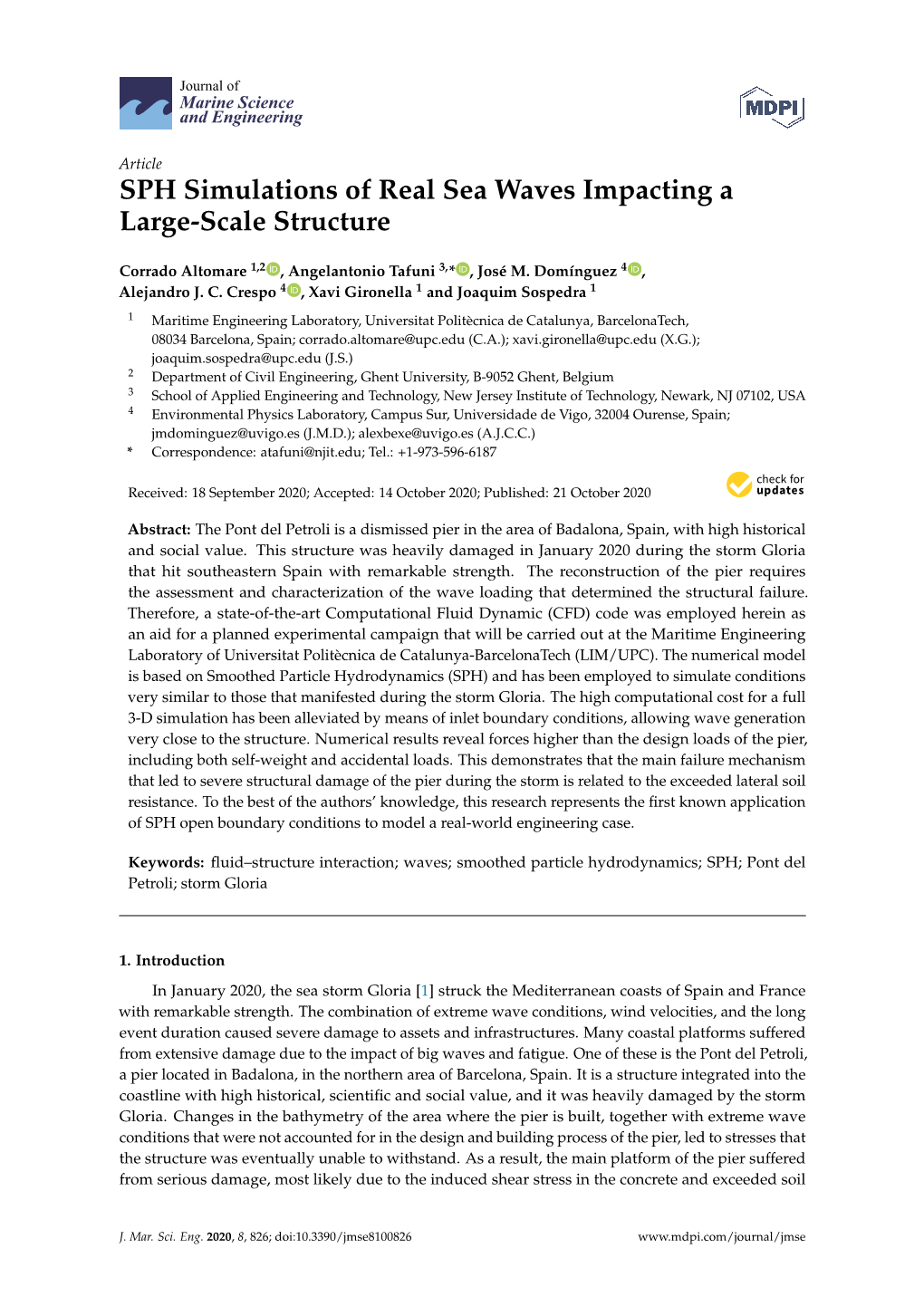 SPH Simulations of Real Sea Waves Impacting a Large-Scale Structure