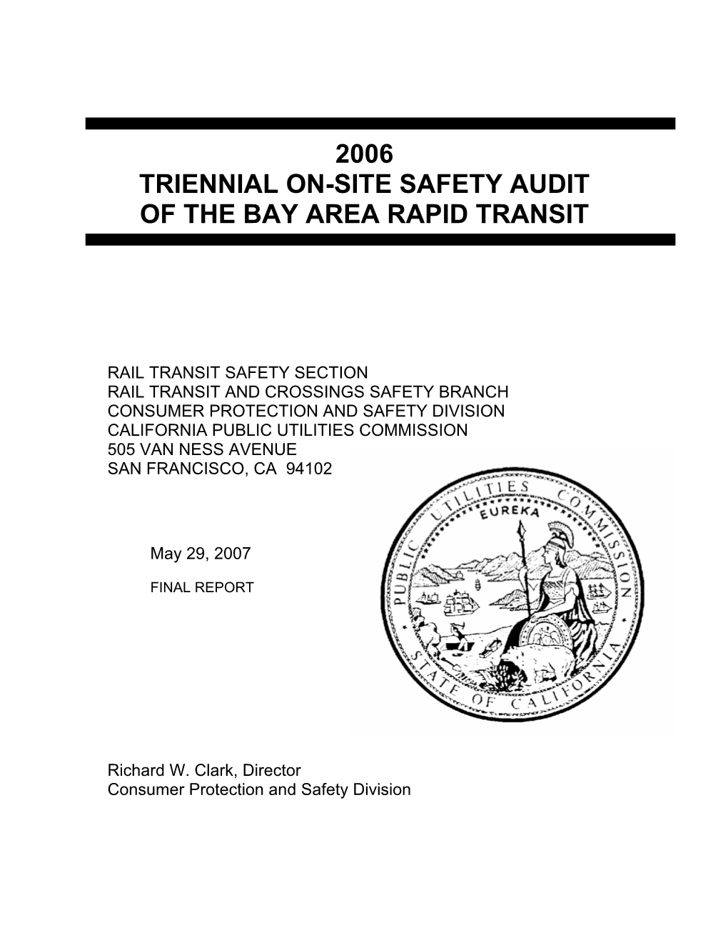 2006 Triennial On-Site Safety Audit of the Bay Area Rapid Transit