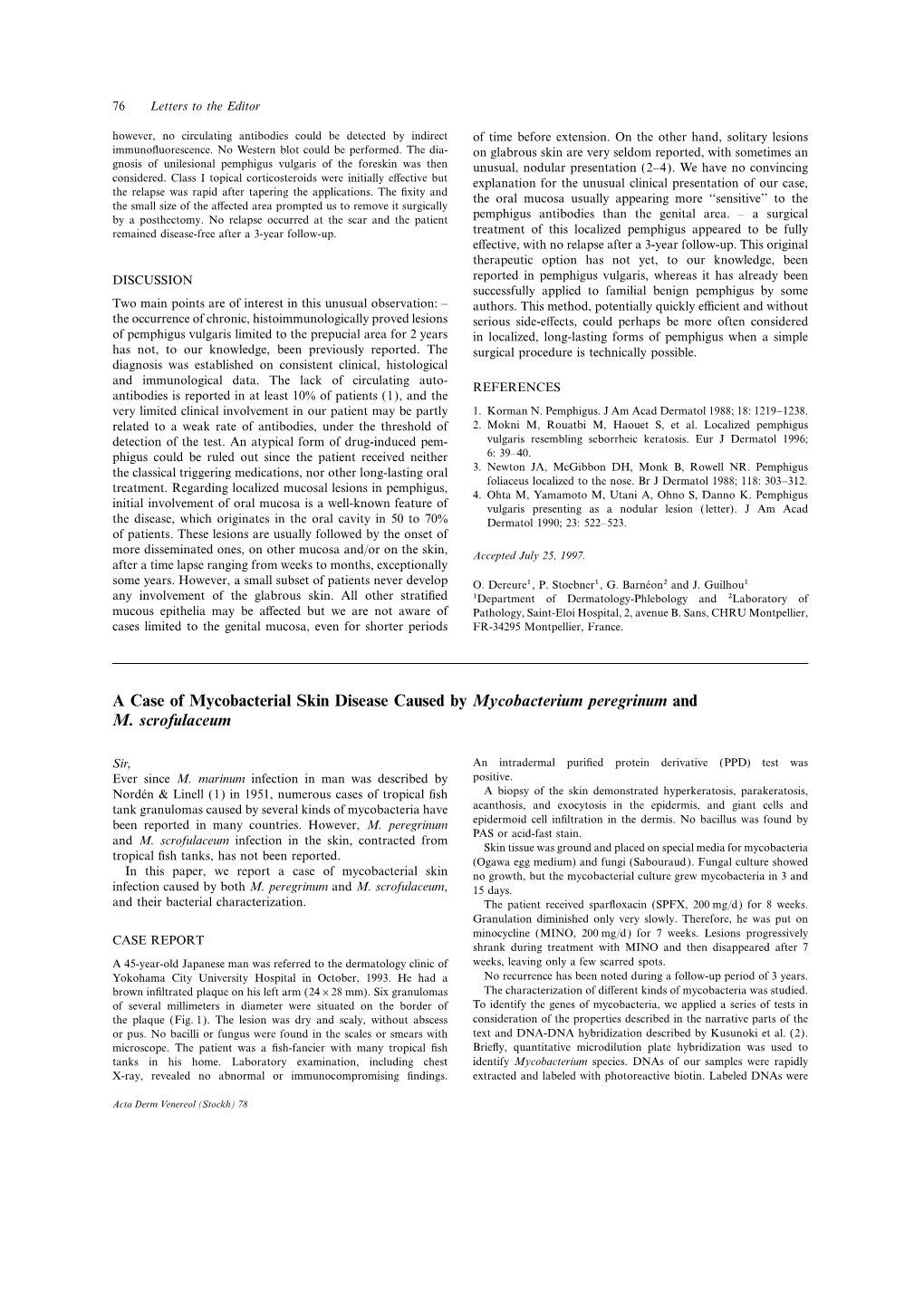 A Case of Mycobacterial Skin Disease Caused by Mycobacterium Peregrinum and M