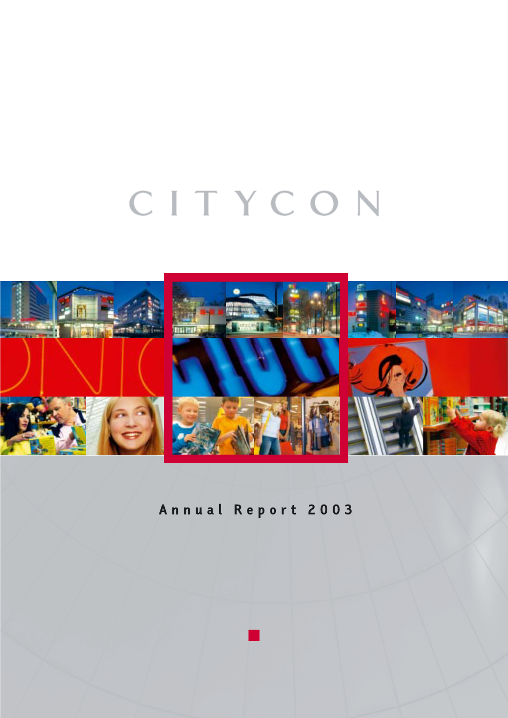 Annual Report 2003 CONTENTS