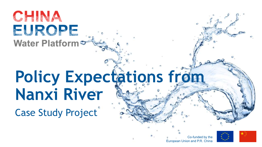Policy Expectations from Nanxi River Case Study Project