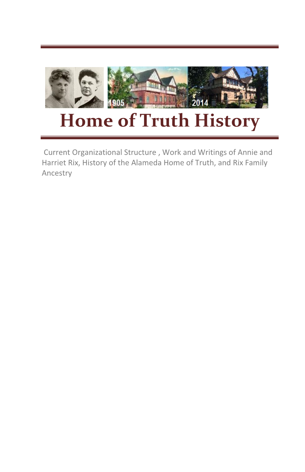 Home of Truth History