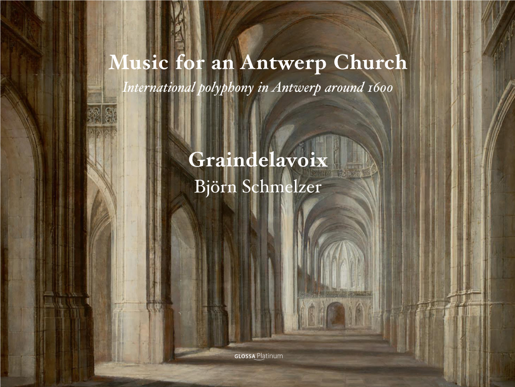 Music for an Antwerp Church Graindelavoix