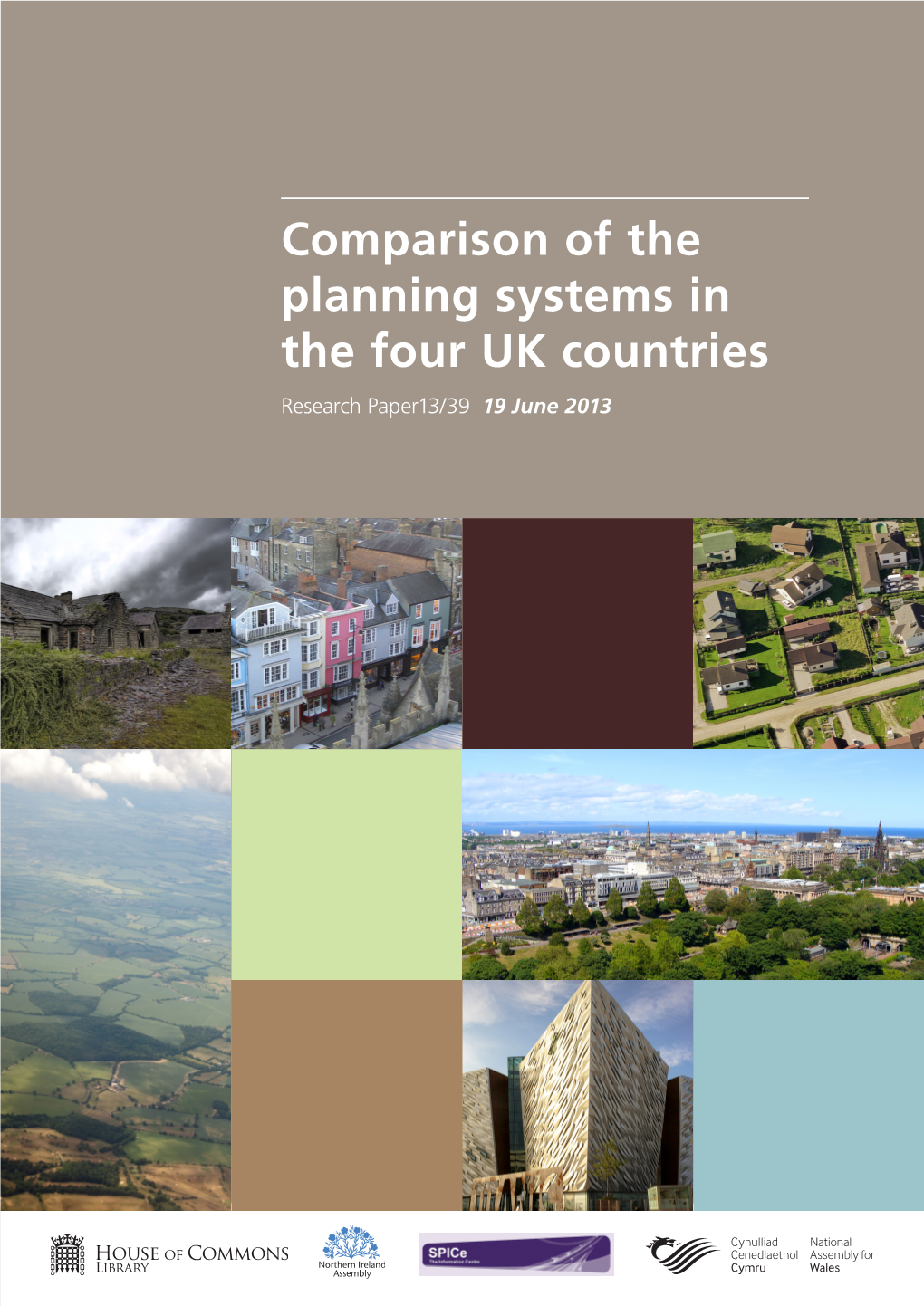 Comparison of the Planning Systems in the Four UK Countries Research Paper13/39 19 June 2013